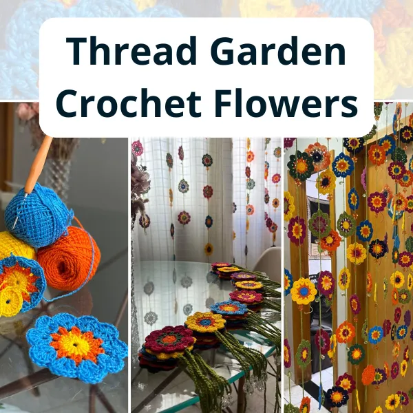 Thread Garden - Crochet Flowers